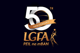 50th anniversary of the Ladies Gaelic Football Association, (LGFA)